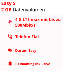 4 G LTE max mit bis zu 500Mbit/s Telefon Flat  Darum Easy EU Roaming inklusive Easy S 2 GB Datenvolumen